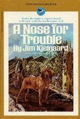 A Nose for Trouble - Jim Kjelgaard