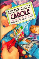 Credit Card Carole - Sheila Solomon Klass - hard cover