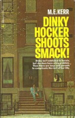 Dinky Hocker Shoots Smack - M E Kerr