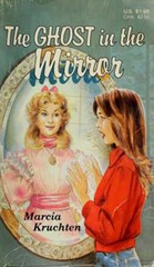 The Ghost in the Mirror - Marcia Kruchten