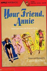 Your Friend Annie - Carole Katchen