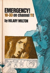 Emergency 10-33 on Channel 11 - Hilary Milton