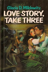 Love Story Take Three - Gloria D Miklowitz