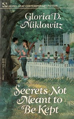 Secrets not Meant to be Kept - Gloria D Miklowitz