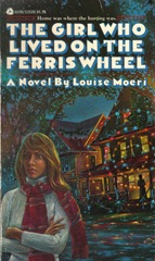 The Girl who Lived on the Ferris Wheel - Louise Moeri
