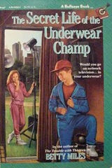 The Secret Life of the Underwear Champ - Betty Miles 2nd cover