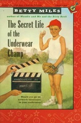The Secret Life of the Underwear Champ - Betty Miles