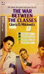 The War between the Classes - Gloria D Miklowitz