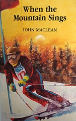 When the Mountain Sings - John Maclean