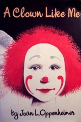 A Clown like Me - Joan L Oppenheimer