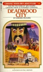 Deadwood City - Choose Your own Adventure - Edward Packer