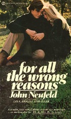 For All the Wrong Reasons - John Neufeld