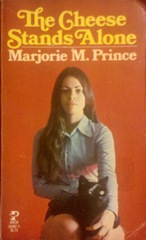 The Cheese Stands alone - Marjorie M Prince