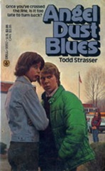 Angel Dust Blues - Todd Strasser
