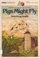 Pigs Might Fly - Dick King Smith