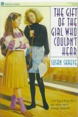 The Gift of the Girl who Couldn't Hear - Susan Shreve