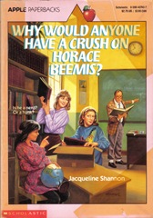 Why Would anyone Have a Crush on Horace Beemis - Jacqueline Shannon