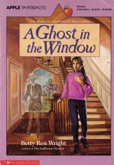 A Ghost in the Window - Betty Ren Wright