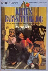 Katie's Babysitting Job - Martha Tolles