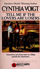 Tell me if the Lovers are Losers - Cynthia Voigt