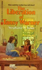 The Liberation of Tansy Warner - Stephanie S Tolan