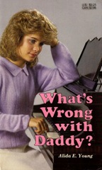 What's Wrong with Daddy - Alida Young