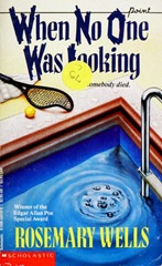 When No one Was Looking - Rosemary Wells
